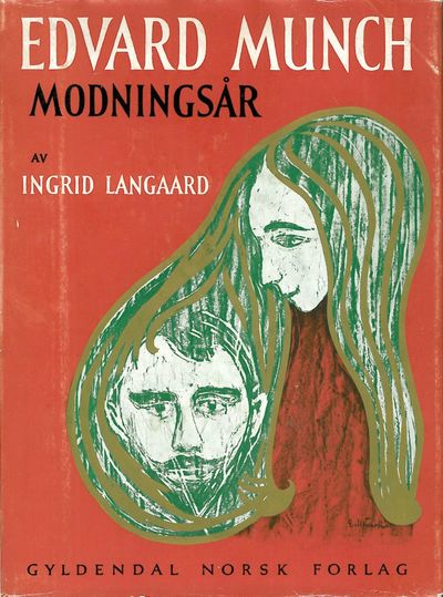 Langaard, Ingrid : Edvard Munch. Modningsår. En…