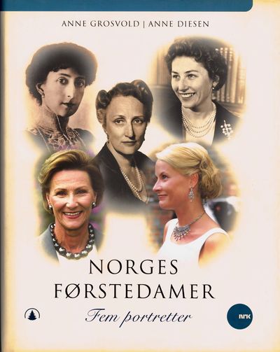 Norges førstedamer. Fem portretter.