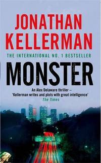 Monster Alex Delaware series Book 13: An engrossing psychological thriller
