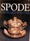 Spode: A History Of The Family, Factory, And Wares From 1733-1833