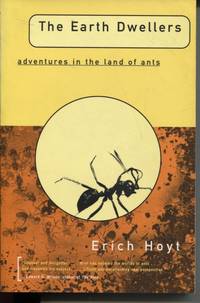 THE EARTH DWELLERS: ADVENTURES IN THE LAND OF ANTS