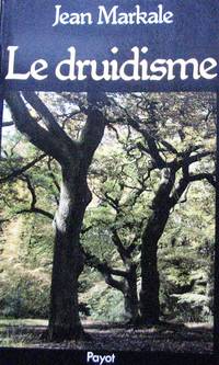 image of Le druidisme. Traditions et dieux des Celtes