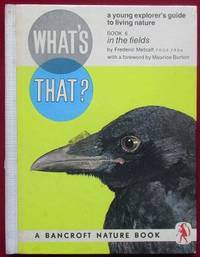 image of What's That In The Fields. Book 6. A young explorers guide to living nature.