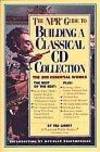 The NPR Guide to Building a Classical CD Collection