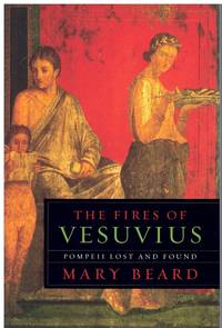 cover of THE FIRES OF VESUVIUS Pompeii Lost and Found