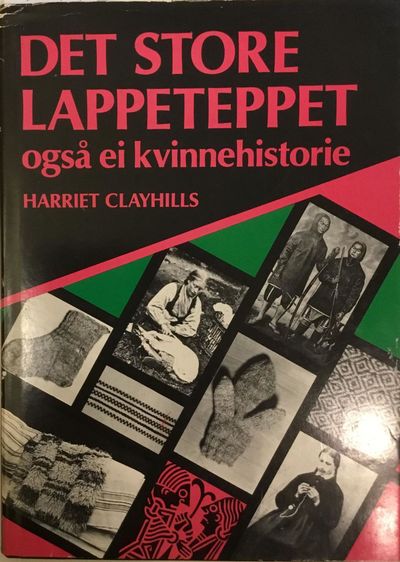 Det store lappeteppet. Også ei kvinnehistorie