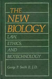 image of The New Biology: Law, Ethics, and Biotechnology