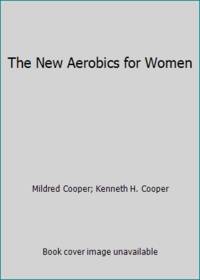 The New Aerobics for Women