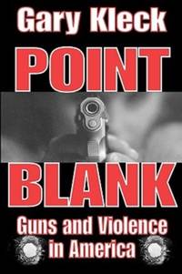 Point Blank: Guns and Violence in America