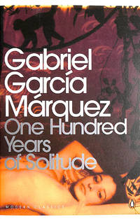 cover of One Hundred Years of Solitude: Gabriel Garcia Marquez (Penguin Modern Classics)