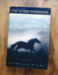 THE HORSE WHISPERER : A Novel