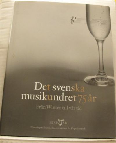 Det svenska musikundret 75 år. Från Winter till…