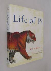 Life of Pi by Yann Martel - First Illustrated Edition - 2007 - from Renaissance Books (SKU: 11785)
