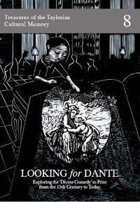 Looking for Dante: Exploring the ‘Divine Comedy’ in Print from the 15th Century to Today