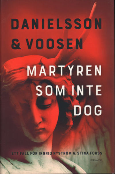 MARTYREN SOM INTE DOG.