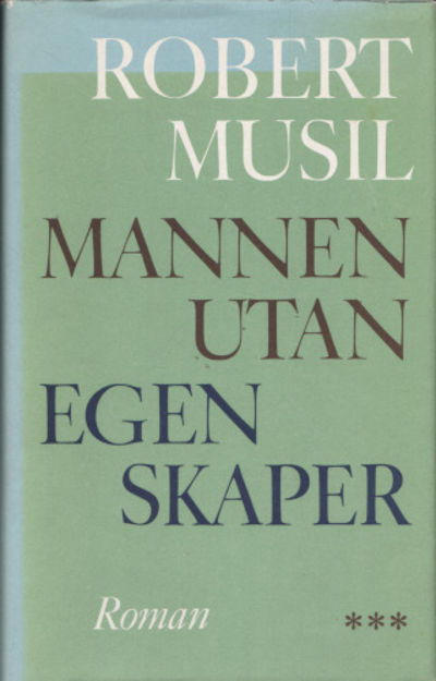 MANNEN UTAN EGENSKAPER. Volym III.