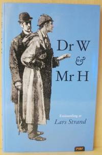 Dr W & Mr H. Essäsamling.