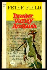 POWDER VALLEY AMBUSH by Field, Peter - 1969