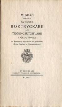 Middag gifven af svenska boktryckare och…