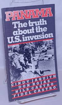 image of Panama: the Truth About the U. S. Invasion
