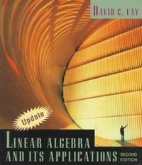 Linear Algebra and Its Applications, Updated by Lay, David C