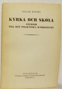 Kyrka och skola. Studier till det praktiska…