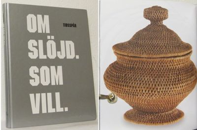 Tidsspår om slöjd som vill.