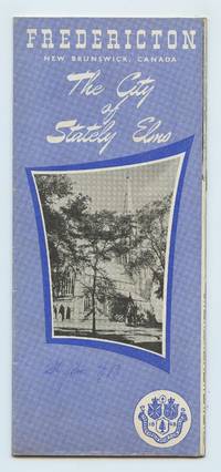 image of Fredericton, New Brunswick, Canada: The City of Stately Elms