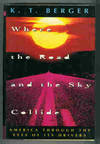 WHERE THE ROAD AND THE SKY COLLIDE