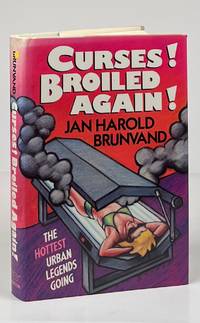 Curses! Broiled Again!; The Hottest Urban Legends Going