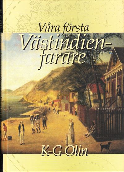 Våra första Västindienfarare.
