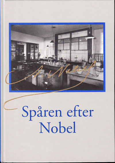 Spåren efter Nobel. Årsbok för Riksarkivet och…