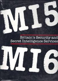 M15/M16 British Intelligence and Counter Intelligence Operation by R. G. Grant