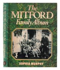 The Mitford family album / Sophia Murphy