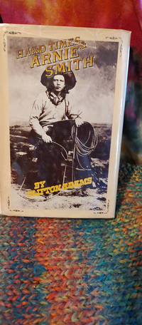 Hard Times and Arnie Smith (1972 Doubleday Stated 1st Ed.)