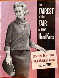 The Fairest of the Fair in New Hand Knits (Volume 81)