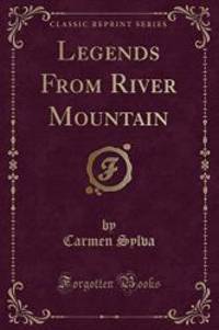 Legends from River Mountain (Classic Reprint) by Carmen Sylva - 2016-06-21 - from Books Express (SKU: 133254178X)