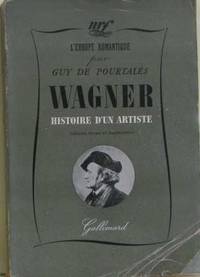 Wagner histoire d'un artiste
