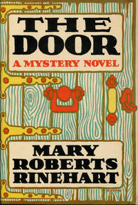 THE DOOR. by RINEHART, MARY ROBERTS - 1930