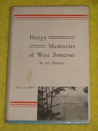 Happy Memories of West Somerset in 100 pictures.