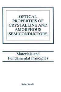 Optical Properties of Crystalline Amorphous Semiconductors:: Materials and Fundamental Principles