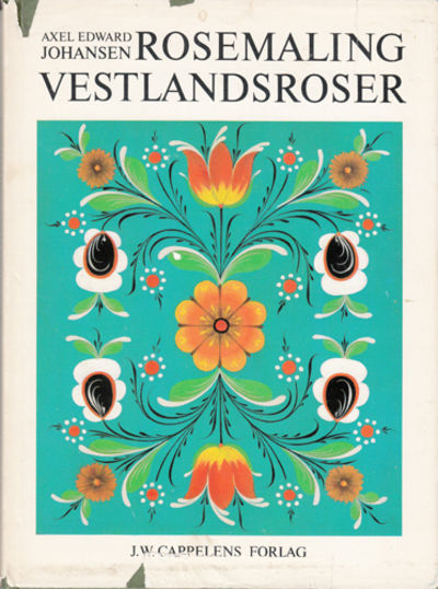 Rosemaling. Vestlandsroser. En moderne innføring…