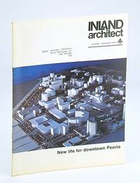 Inland Architect, Chicago Chapter, American Institute of Architects (AIA), February (Feb.) 1974 - New Life for Downtown Peoria