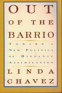 image of Out Of The Barrio Toward a New Politics of Hispanic Assimilation