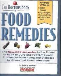 image of The Doctors Book Of Food Remedies The Newest Discoveries in the Power of Food to Treat and Prevent Health Problems-From Aging and Diabetes to Ulcers