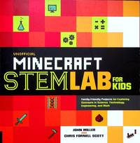 Unofficial Minecraft STEMLab for Kids: Family Friendly Projects for Exploring Concepts in...