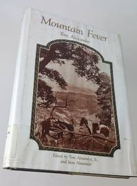 Mountain Fever by Tom Alexander Sr., Tom Alexander \(Editor\), Jane Alexander \(Editor\) - 1995-11-01