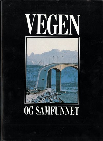 Vegen og samfunnet. En oversiktelig fremstilling…