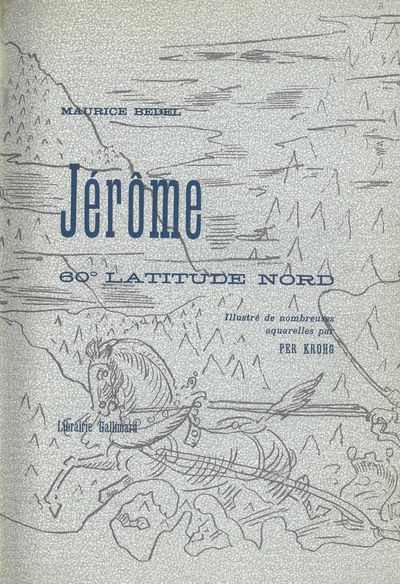 Jérôme. 60 o latitude nord. Illustré de…