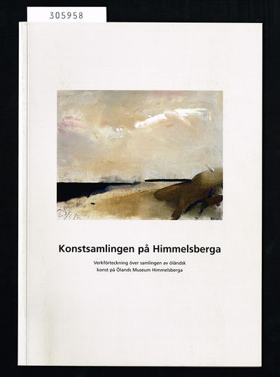 Konstsamlingen på Himmelsberga. Verkförteckning…